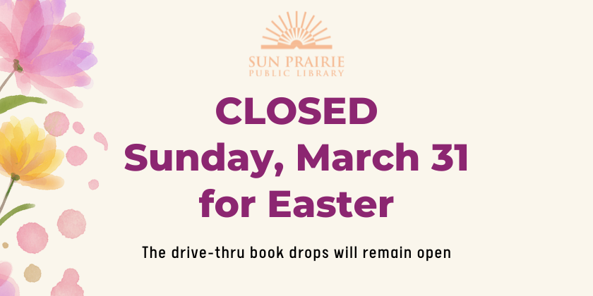 Closed on Sunday, March 31 for Easter