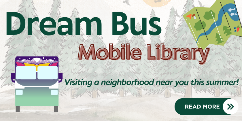 Visit the Dream Bus Mobile Library this Summer! 
